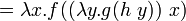 = \lambda x. f)~x)