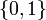 ~\{0, 1\}